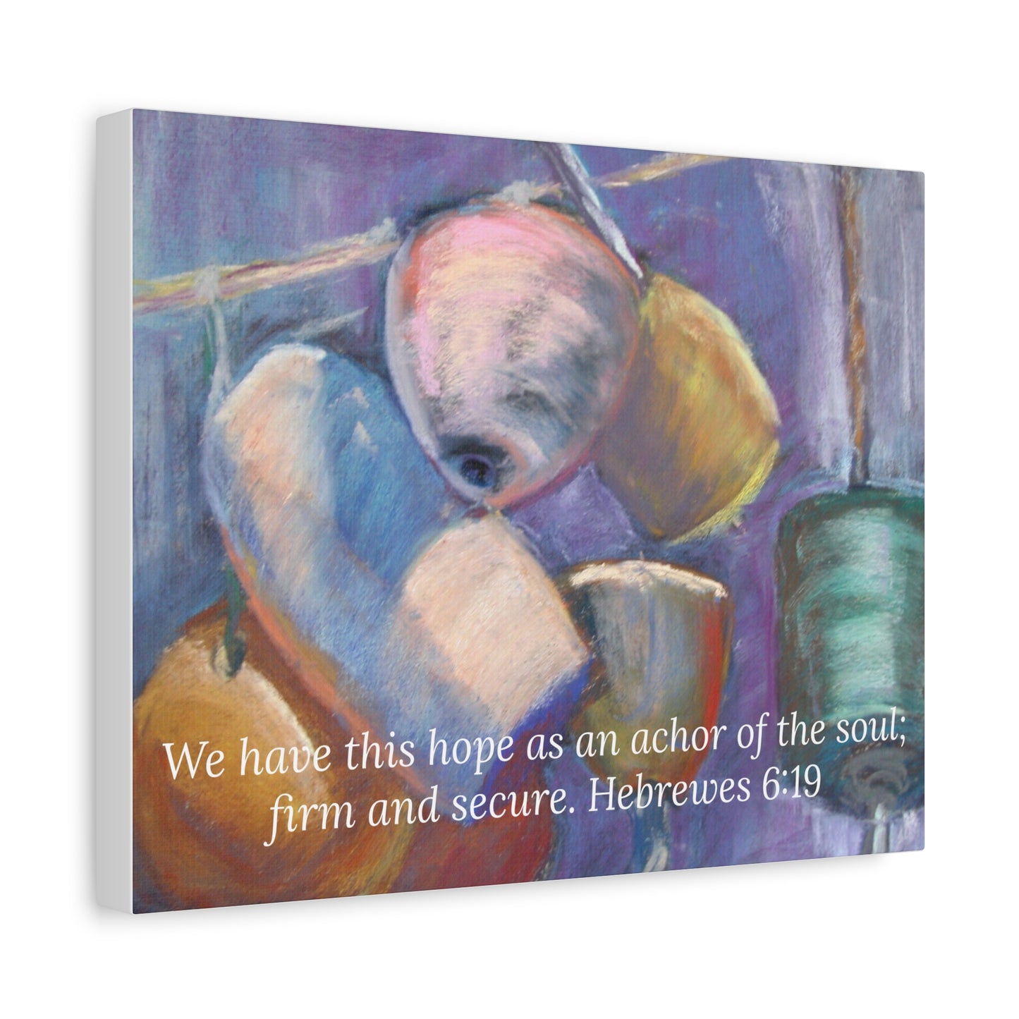 Anchor of Hope Canvas Print – Hebrews 6:19 Buoy Artwork by P. French Barber