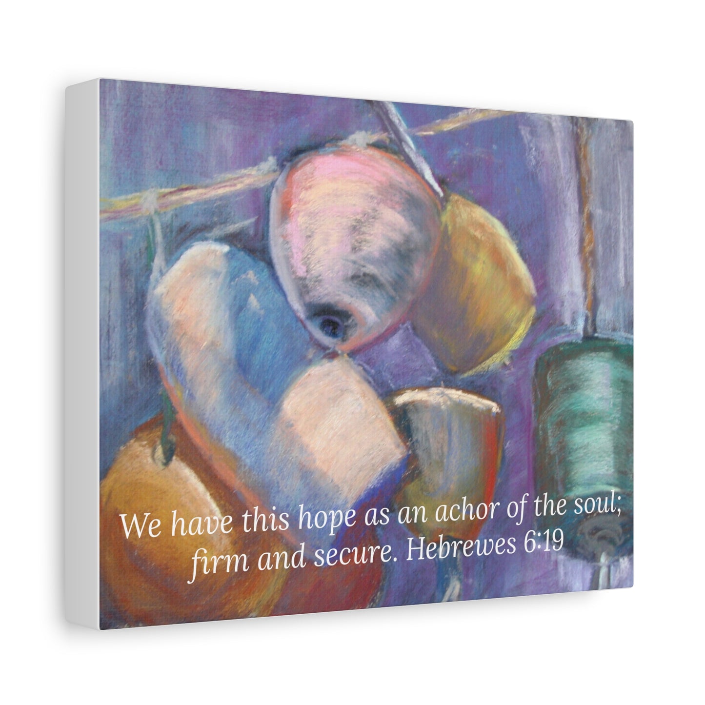 Anchor of Hope Canvas Print – Hebrews 6:19 Buoy Artwork by P. French Barber